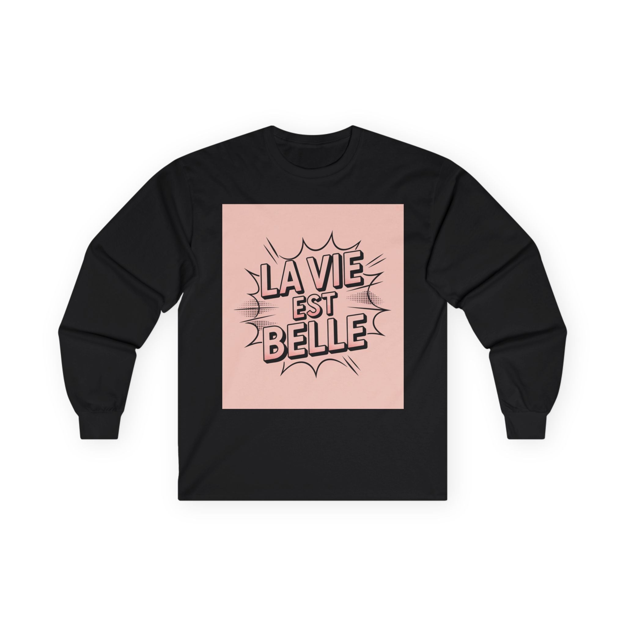 Trendy Long Sleeve Tee - "La Vie Est Belle" Inspirational Shirt, Gift for Her, Motivational Tee, Casual Wear, Everyday Comfort