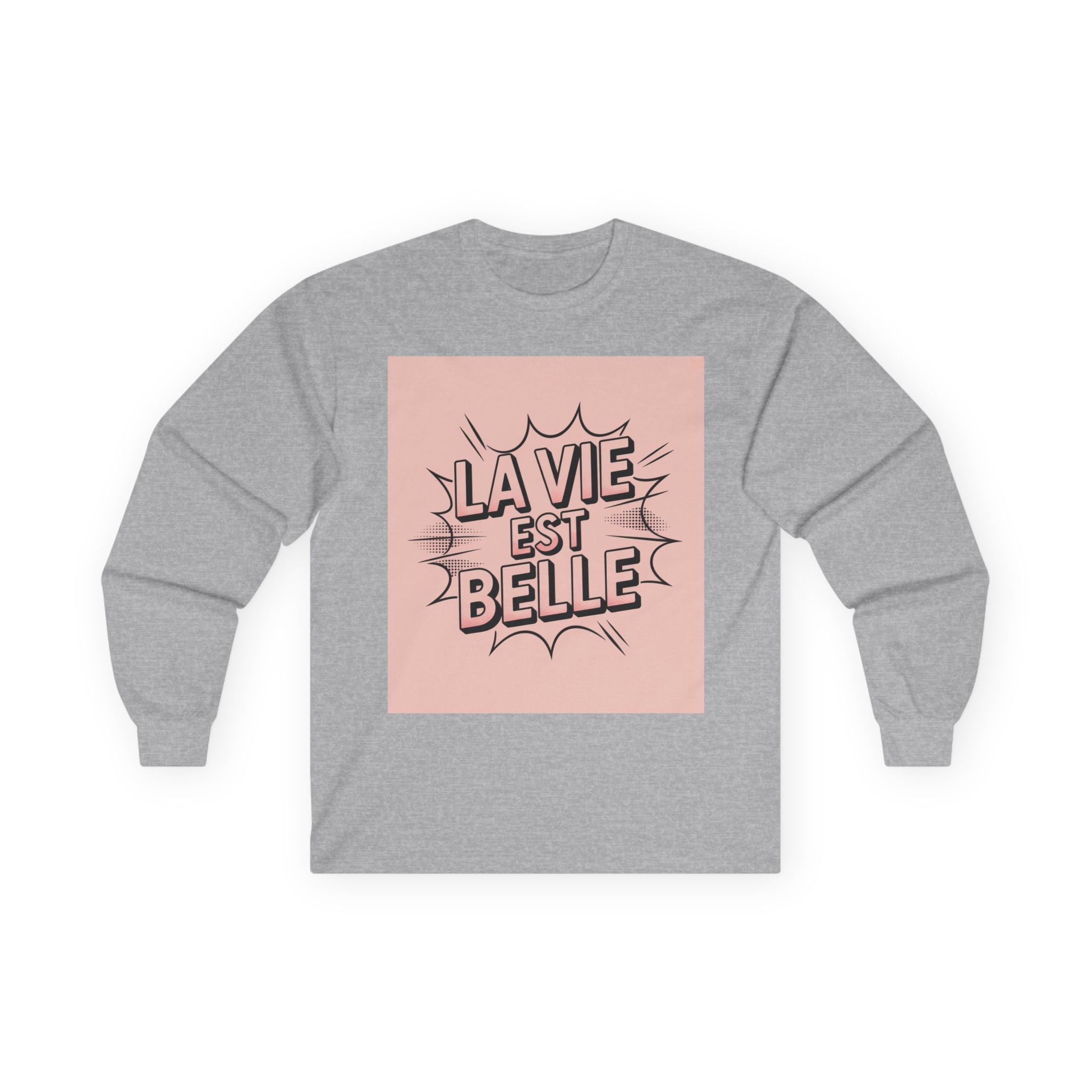 Trendy Long Sleeve Tee - "La Vie Est Belle" Inspirational Shirt, Gift for Her, Motivational Tee, Casual Wear, Everyday Comfort