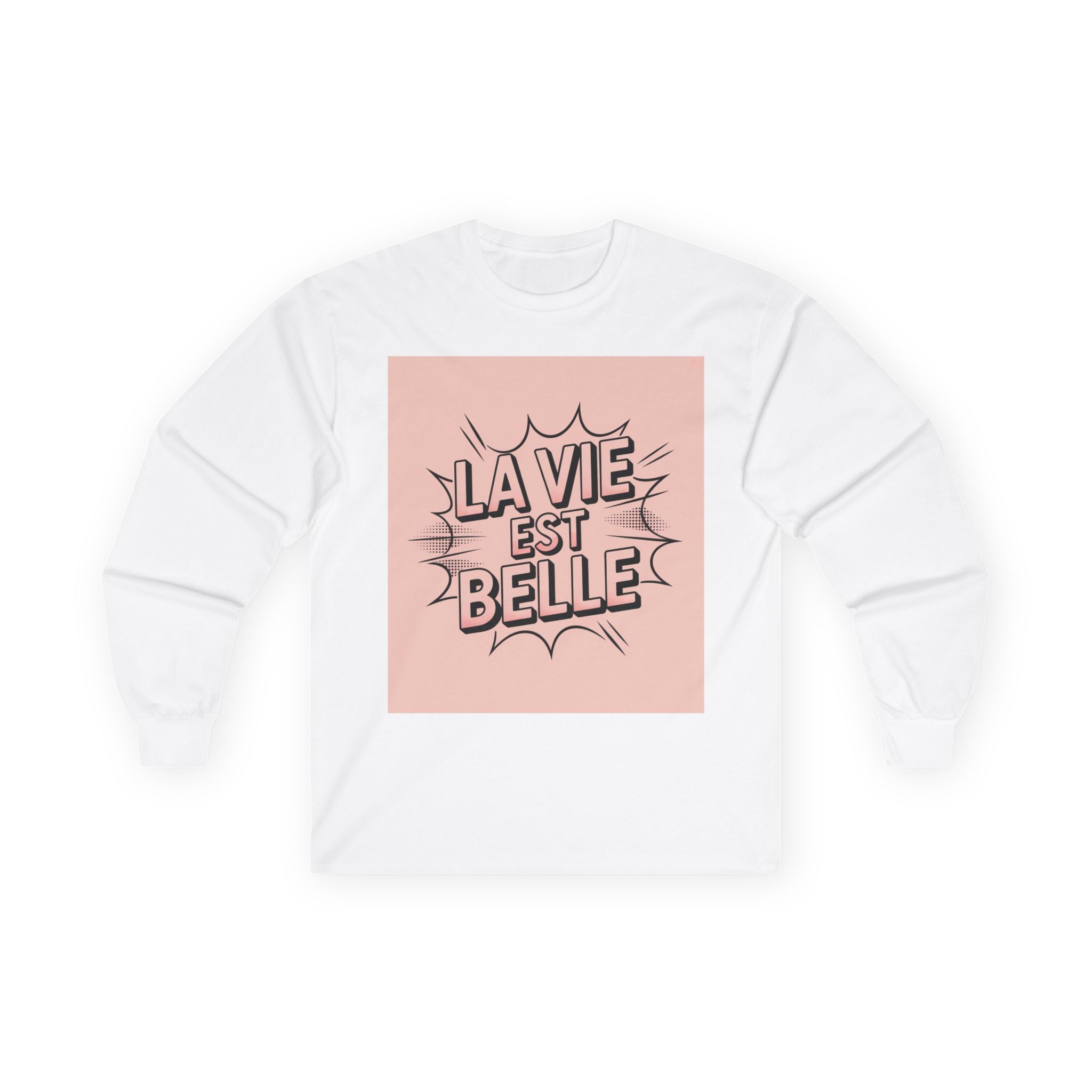 Trendy Long Sleeve Tee - "La Vie Est Belle" Inspirational Shirt, Gift for Her, Motivational Tee, Casual Wear, Everyday Comfort