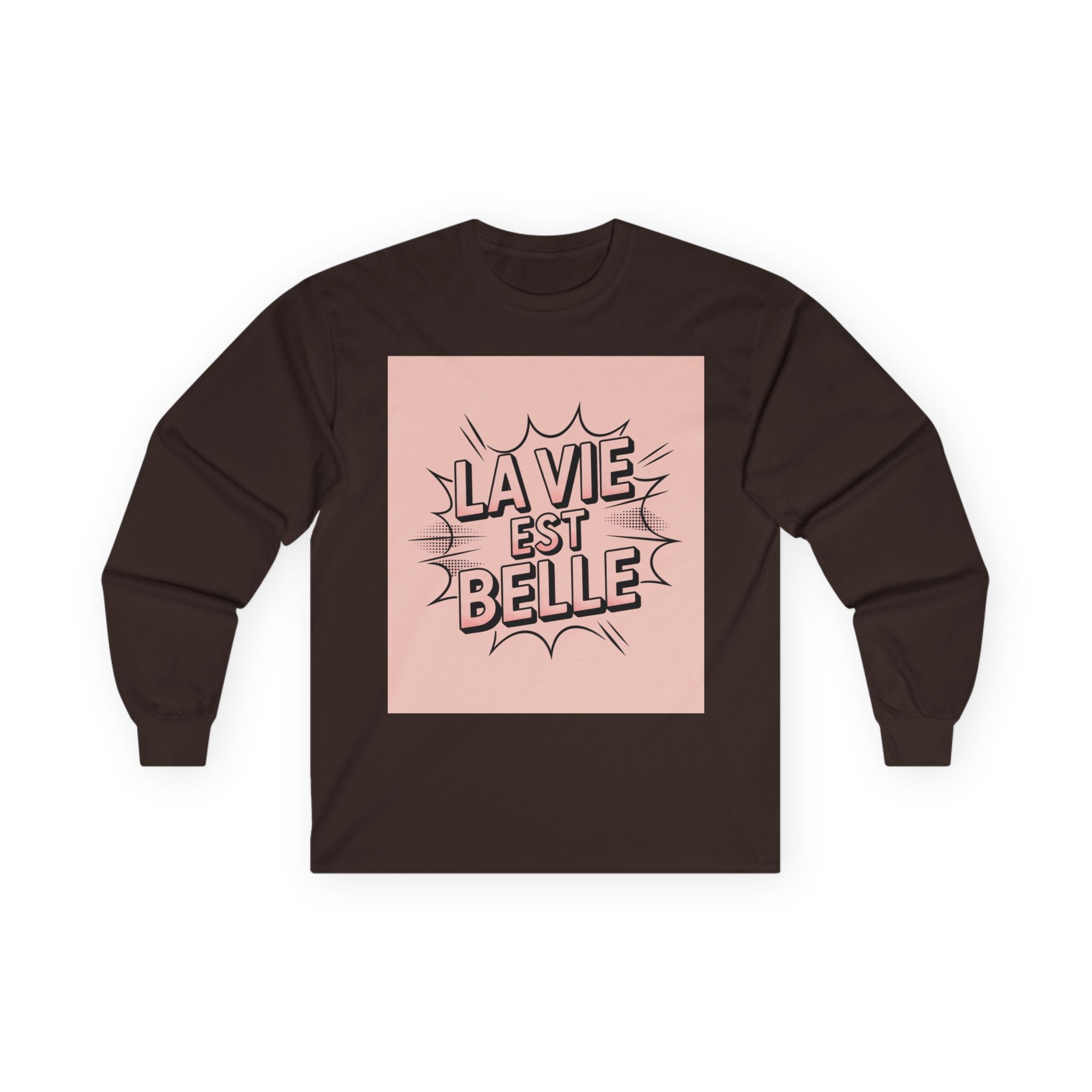 Trendy Long Sleeve Tee - "La Vie Est Belle" Inspirational Shirt, Gift for Her, Motivational Tee, Casual Wear, Everyday Comfort